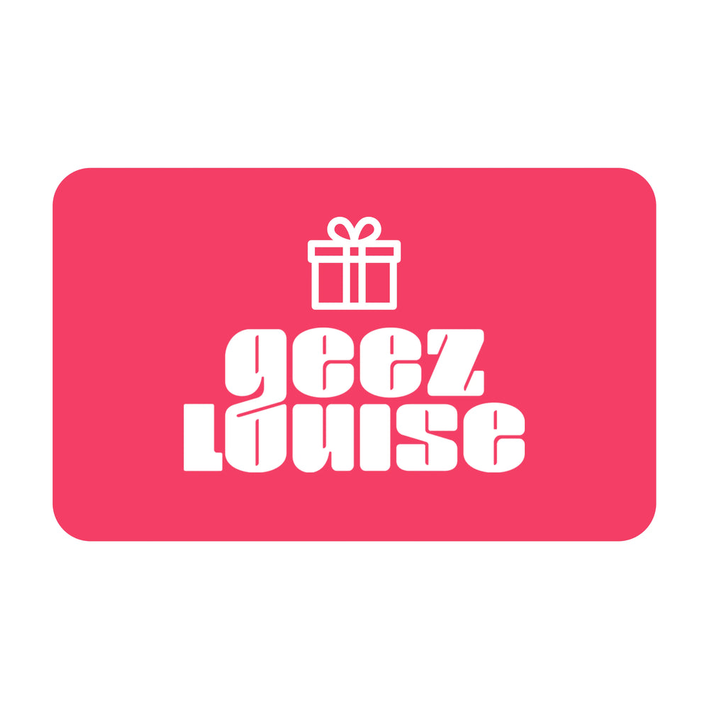 
            
                Load image into Gallery viewer, Geez Louise Gift Card
            
        